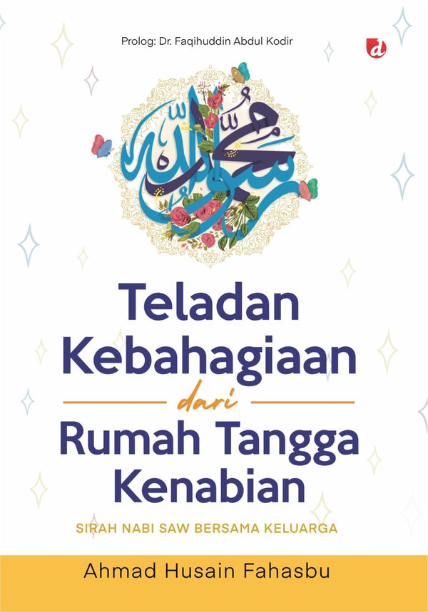 Teladan Kebahagiaan dari Rumah Tangga Kenabian