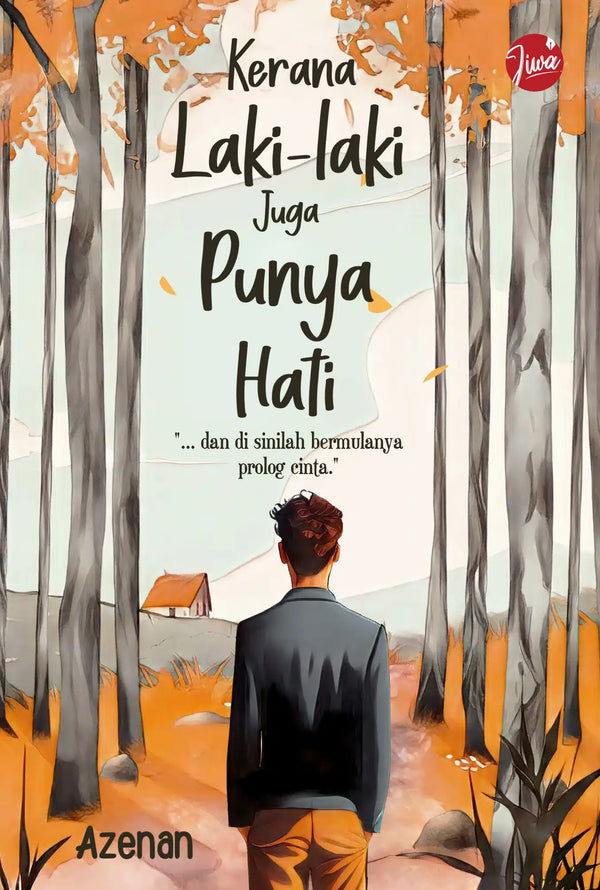 Kerana Laki-laki Juga Punya Hati