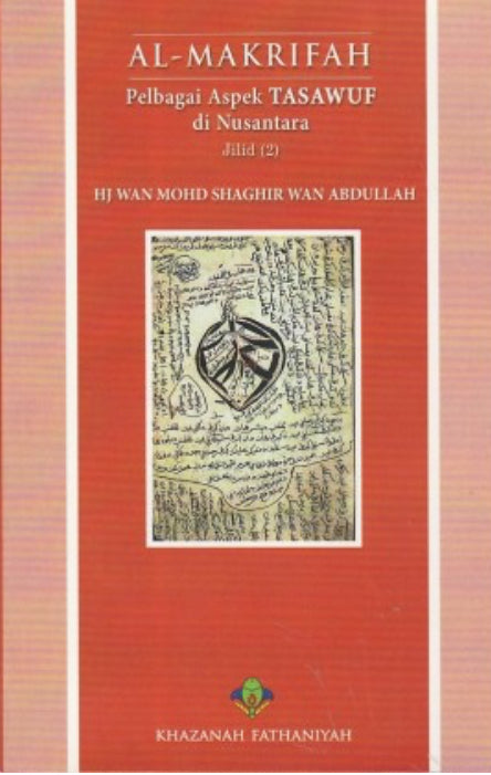 Al-Makrifah Pelbagai Aspek Tasawuf di Nusantara Jilid 2