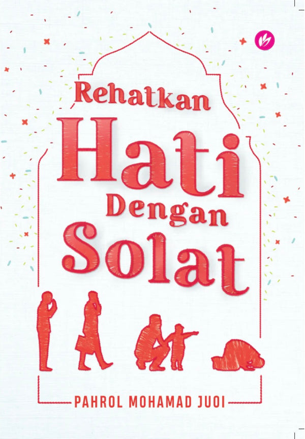 Rehatkan Hati Dengan Solat