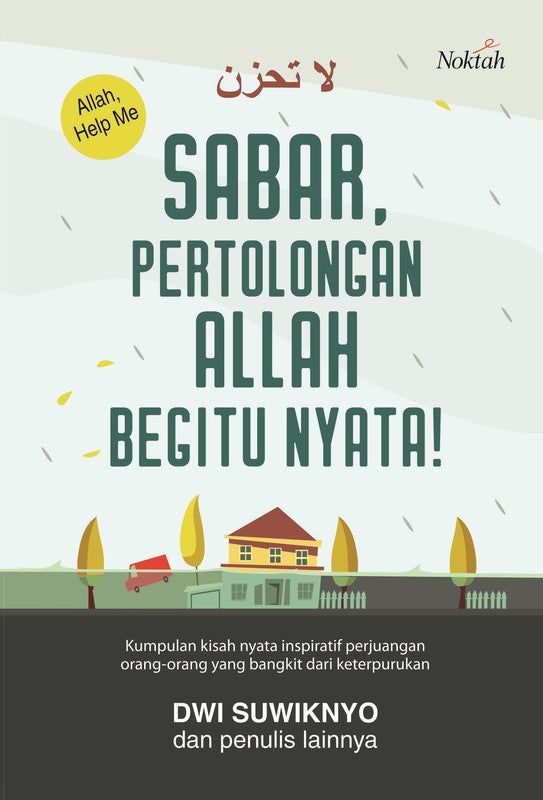 Sabar, Pertolongan Allah Begitu Nyata!