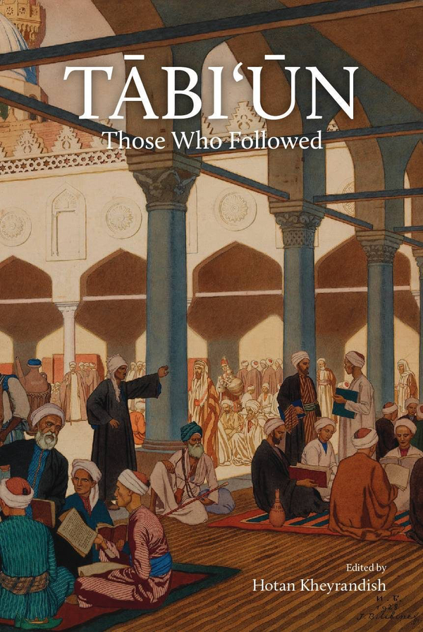 Tabi'un: Those Who Followed