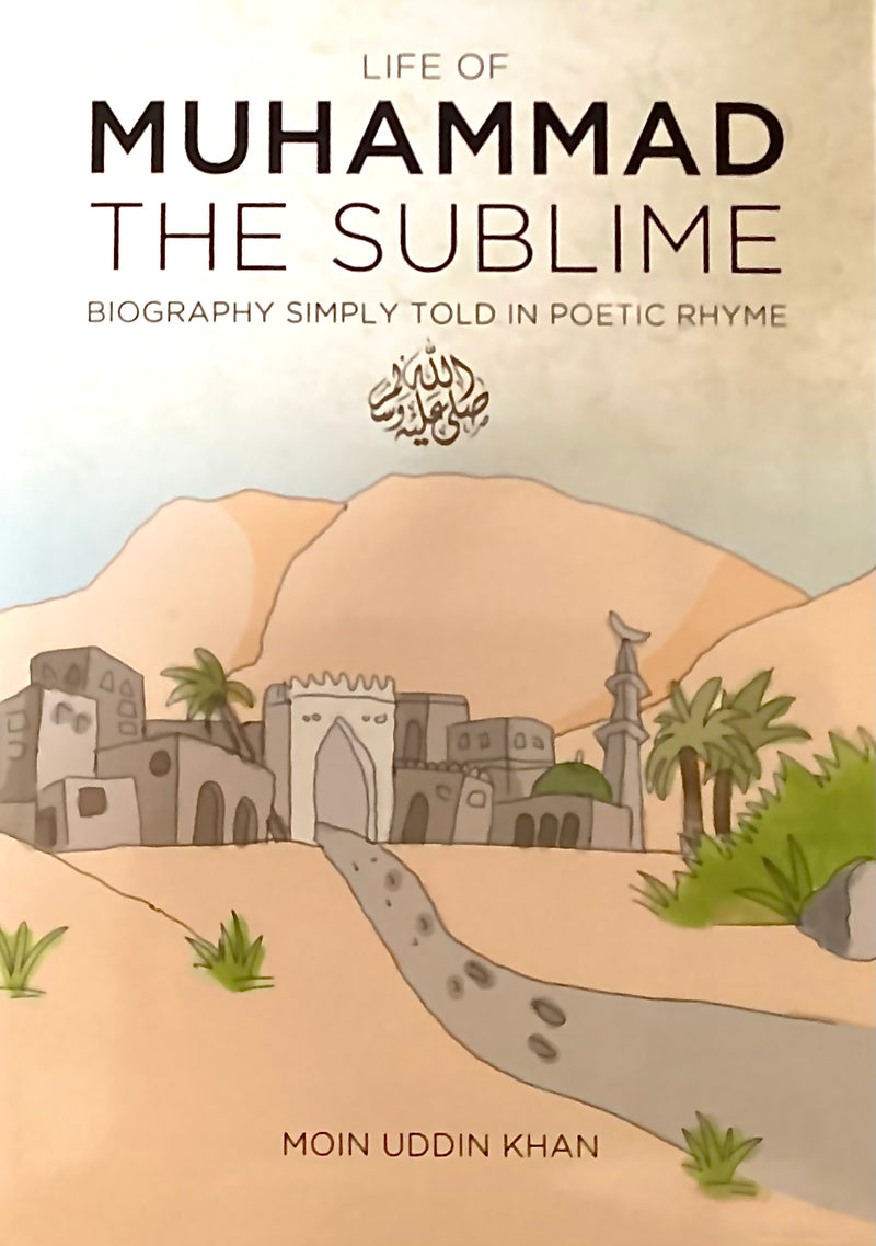 Life of Muhammad The Sublime